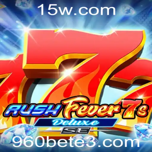 Descubra a Excitação de RushFever7sDeluxeSE com 960bet